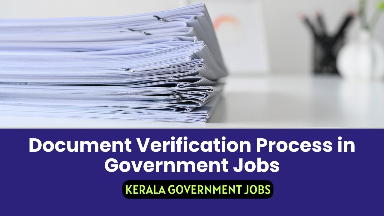 Document Verification Process in Government Jobs – Step-by-Step Guide