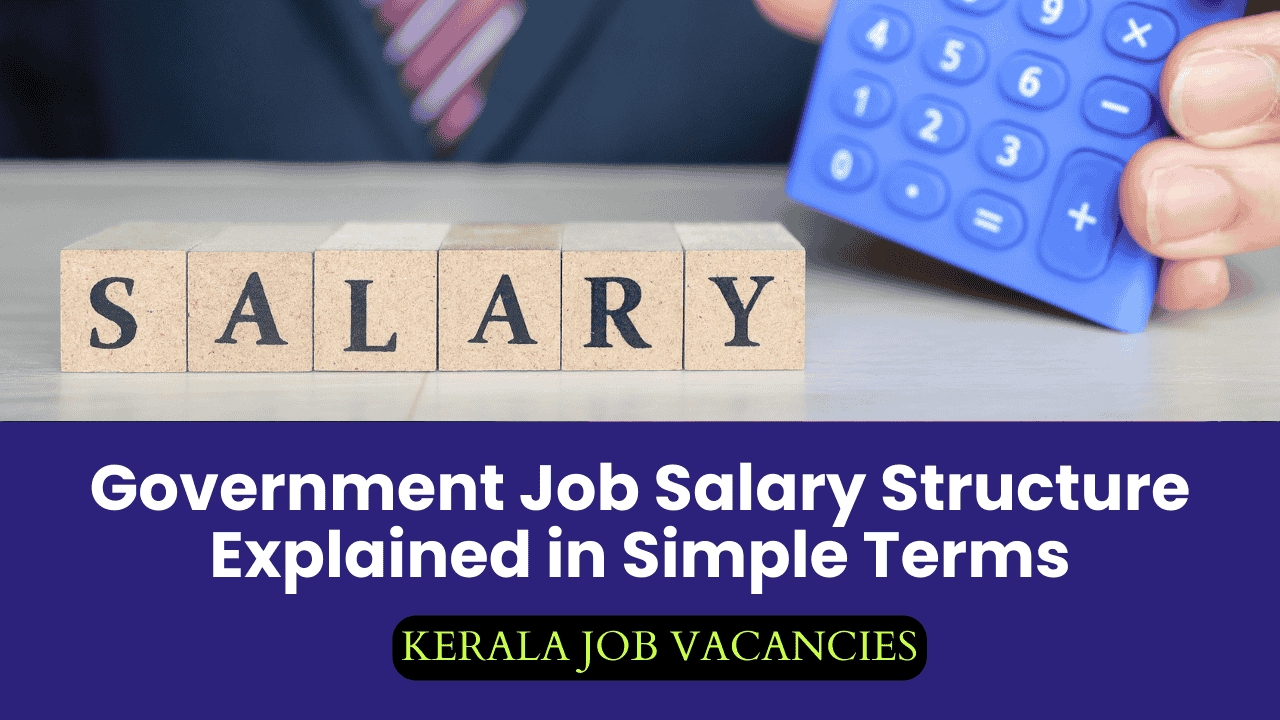 Government Job Salary Structure Explained in Simple Terms
